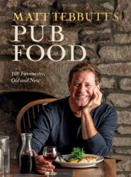 Matt Tebbutt's Pub Food (ISBN: 9781837831241)