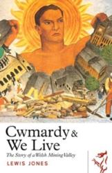 Cwmardy & We Live (ISBN: 9781917140317)