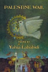 Palestine Wail (ISBN: 9781998309115)