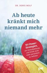 Ab heute kränkt mich niemand mehr (ISBN: 9783910253131)