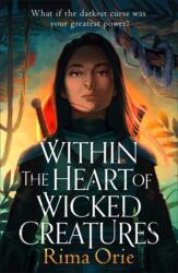 Within the Heart of Wicked Creatures (ISBN: 9781785304958)