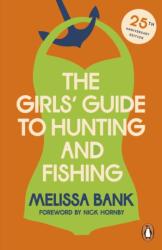 The Girls' Guide to Hunting and Fishing (ISBN: 9781405973762)