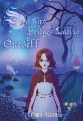 Some Kind of Bridges Leading to Oneself (ISBN: 9781804392386)