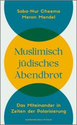 Muslimisch-jüdisches Abendbrot (ISBN: 9783462007428)