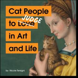 Cat People to Judge in Art and Life (ISBN: 9781797230702)