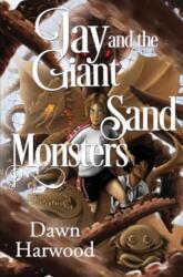Jay and the Giant Sand Monsters (ISBN: 9781787880030)