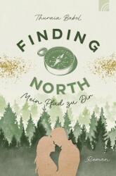 Finding North - Mein Pfad zu Dir (ISBN: 9783765521881)