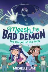 Meesh the Bad Demon: The Secret of the Fang (ISBN: 9780571384914)