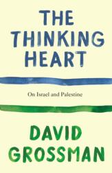 The Thinking Heart (ISBN: 9781787335509)