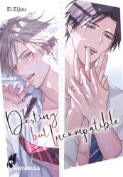 Destiny but Incompatible (ISBN: 9783551624796)