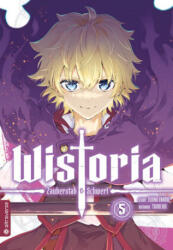Wistoria - Zauberstab & Schwert 05 (ISBN: 9783753927176)