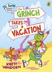 Dr. Seuss Graphic Novel: The Grinch Takes a Vacation (ISBN: 9780241742488)
