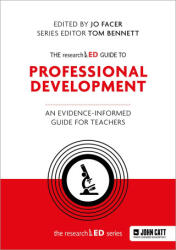 The researchED Guide to Professional Development: An evidence-informed guide for teachers - Jo Facer (ISBN: 9781036006433)
