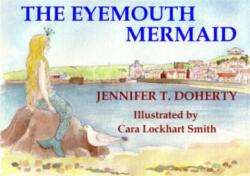 The Eyemouth Mermaid (ISBN: 9780955269622)