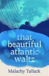 That Beautiful Atlantic Waltz (ISBN: 9781838854980)