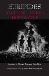Alcestis, Medea, Hippolytus (ISBN: 9780872208223)