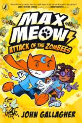 Max Meow Book 5: Attack of the ZomBEES (ISBN: 9780241711682)
