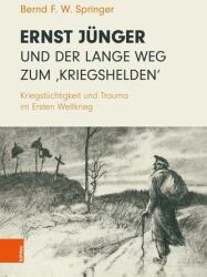 Ernst Jünger und der lange Weg zum 'Kriegshelden (ISBN: 9783205221500)