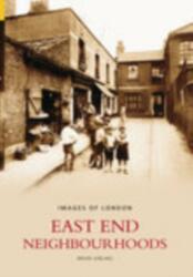 East End Neighbourhoods (ISBN: 9780752435190)