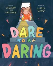 Dare to Be Daring (ISBN: 9781419760679)