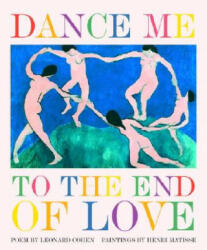 Dance Me to the End of Love - Leonard Cohen (ISBN: 9781932183931)