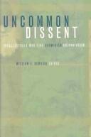 Uncommon Dissent: Intellectuals Who Find Darwinism Unconvincing (ISBN: 9781932236309)