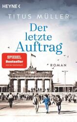 Der letzte Auftrag (ISBN: 9783453442115)