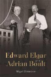 Edward Elgar and Adrian Boult (ISBN: 9781837652204)