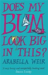 Does my Bum Look Big in This? (ISBN: 9780340825532)
