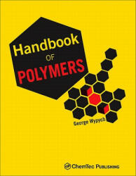 Handbook of Polymers - George Wypych (2011)