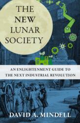 The New Lunar Society (ISBN: 9780262049528)