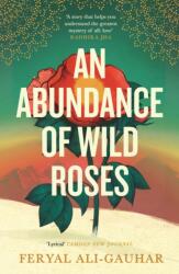 An Abundance of Wild Roses (ISBN: 9781838858209)