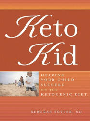 Keto Kid - Deborah Snyder (ISBN: 9781932603293)