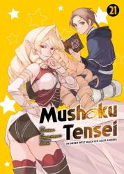 Mushoku Tensei - În această lume o să fac totul altfel 21 (ISBN: 9783741641787)