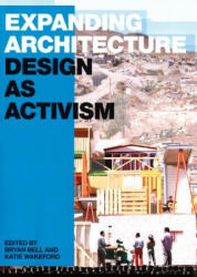 Expanding Architecture - Bryan Bell (ISBN: 9781933045788)