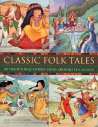 Classic Folk Tales (ISBN: 9781843228554)
