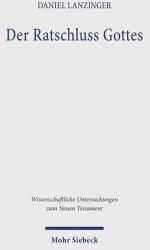 Der Ratschluss Gottes (ISBN: 9783161625633)