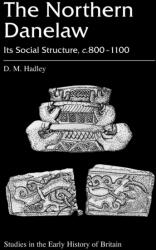 The Northern Danelaw (ISBN: 9780718500146)