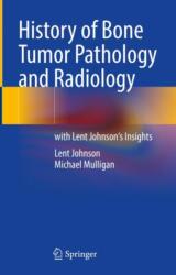History of Bone Tumor Pathology and Radiology (ISBN: 9783031647024)