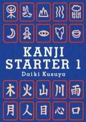Kanji Starter 1 - Daiki Kusuya (ISBN: 9781933330143)