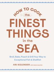 How to Cook the Finest Things in the Sea (ISBN: 9781648293030)