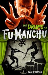 Fu-Manchu: The Drums of Fu-Manchu (ISBN: 9780857686114)