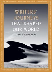Writers' Journeys That Shaped Our World (ISBN: 9780711268739)