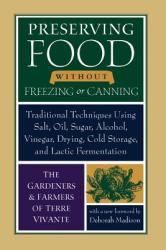 Preserving Food without Freezing or Canning - Deborah Madison (ISBN: 9781933392592)