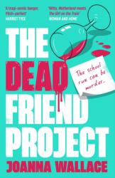 The Dead Friend Project (ISBN: 9781800811362)