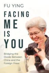 Facing Me Is You (ISBN: 9781838900212)