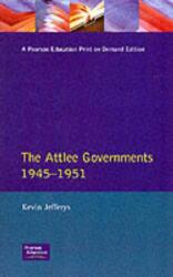 Guvernele Attlee 1945-1951 (ISBN: 9780582061057)