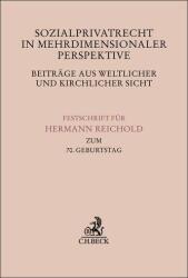 Sozialprivatrecht in mehrdimensionaler Perspektive - Beiträge aus weltlicher und kirchlicher Sicht (ISBN: 9783406819452)