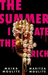 The Summer I Ate The Rich (ISBN: 9781444982695)