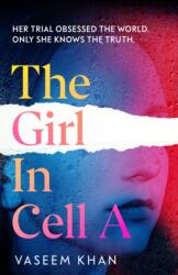 The Girl In Cell A (ISBN: 9781399707718)